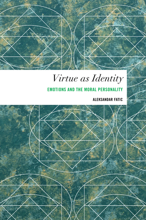 Virtue as Identity -  Aleksandar Fatic