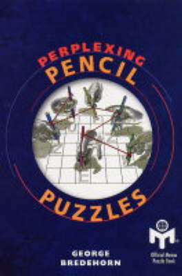 PERPLEXING PENCIL PUZZLES