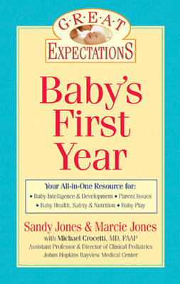 Great Expectations: Baby's First Year - Sandy Jones, Marcie Jones Brennan, Michael Crocetti