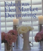 FABULOUS FLEA MARKET DECORATING