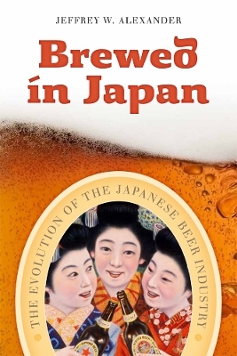 Brewed in Japan - Jeffrey W. Alexander