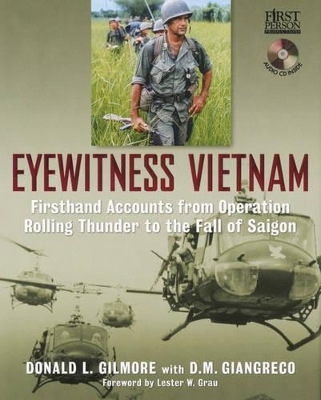 Eyewitness Vietnam - Donald L. Gilmore