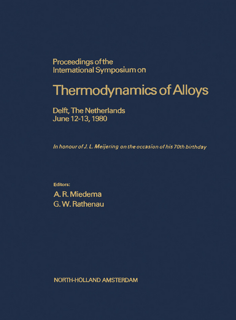 Proceedings of the International Symposium on Thermodynamics of Alloys - 