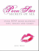 Porn Star Secrets of Sex - Jeni West