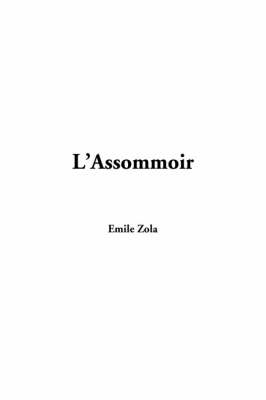 L'Assommoir - Emile Zola