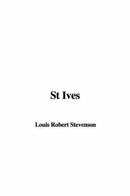 St. Ives - Robert Louis Stevenson