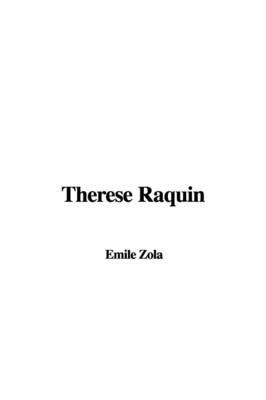 Therese Raquin - Emile Zola