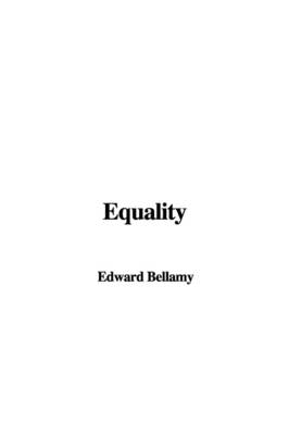 Equality - Edward Bellamy