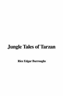 Jungle Tales of Tarzan - Edgar Rice Burroughs