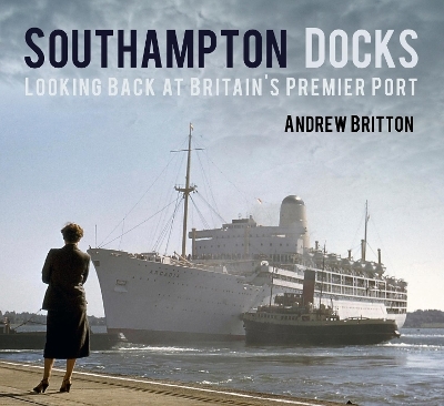 Southampton Docks - Andrew Britton