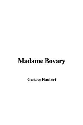 Madame Bovary - Gustave Flaubert