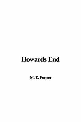 Howards End -  Forster