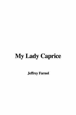 My Lady Caprice - Jeffrey Farnol