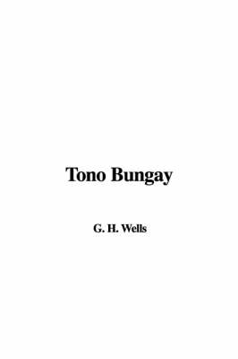 Tono Bungay - H G Wells