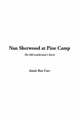 Nan Sherwood at Pine Camp - Annie Roe Carr