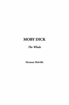 Moby Dick - Herman Melville