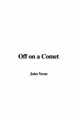 Off on a Comet - Jules Verne