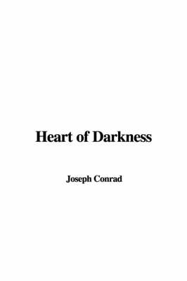 Heart of Darkness - Joseph Conrad