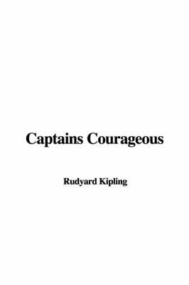 Captains Courageous - Rudyard Kipling