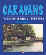Caravans, The Illustrated History 1919-1959 -  Andrew Jenkinson