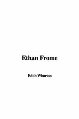 Ethan Frome - Edith Wharton