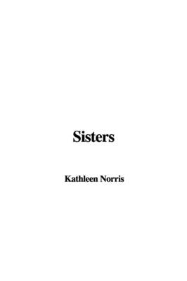 Sisters - Kathleen Norris