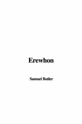 Erewhon - Samuel Butler