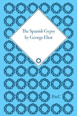 Spanish Gypsy by George Eliot -  Antonie Gerard van den Broek