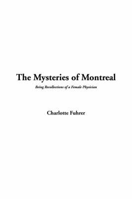 The Mysteries of Montreal - Charlotte Fuhrer