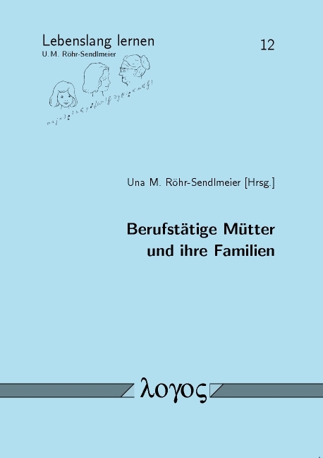 Berufstätige Mütter und ihre Familien - 