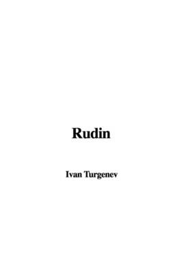 Rudin - Ivan Sergeevich Turgenev