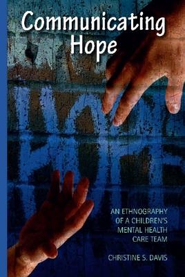 Communicating Hope -  Christine Davis