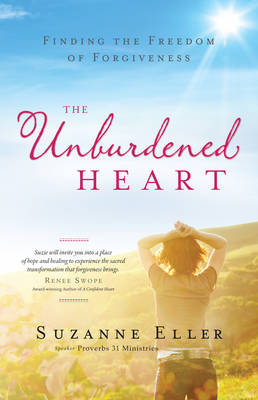 The Unburdened Heart - Suzanne Eller