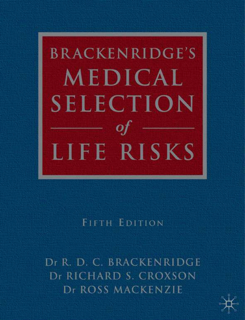 Brackenridge's Medical Selection of Life Risks - 