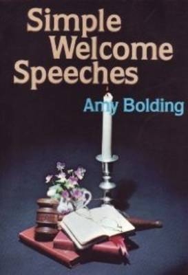 Simple Welcome Speeches - Amy Bolding