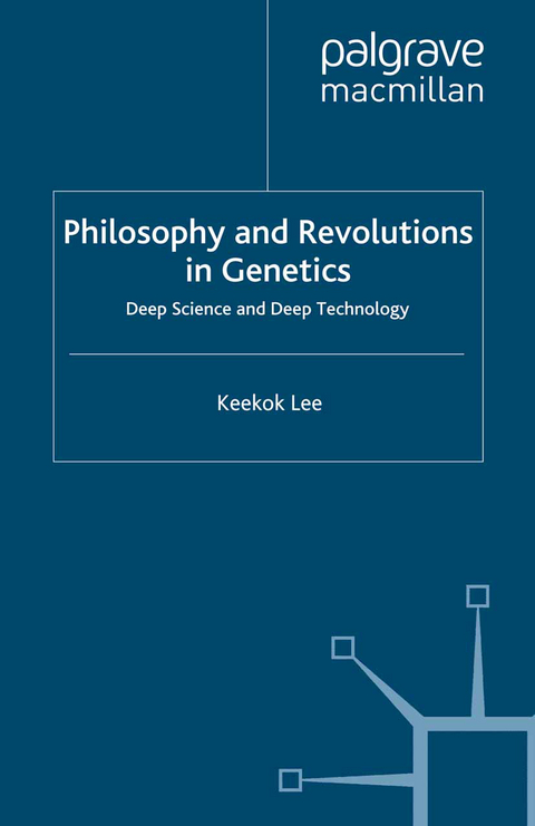 Philosophy and Revolutions in Genetics - Keekok Lee