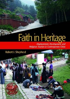 Faith in Heritage -  Robert J Shepherd