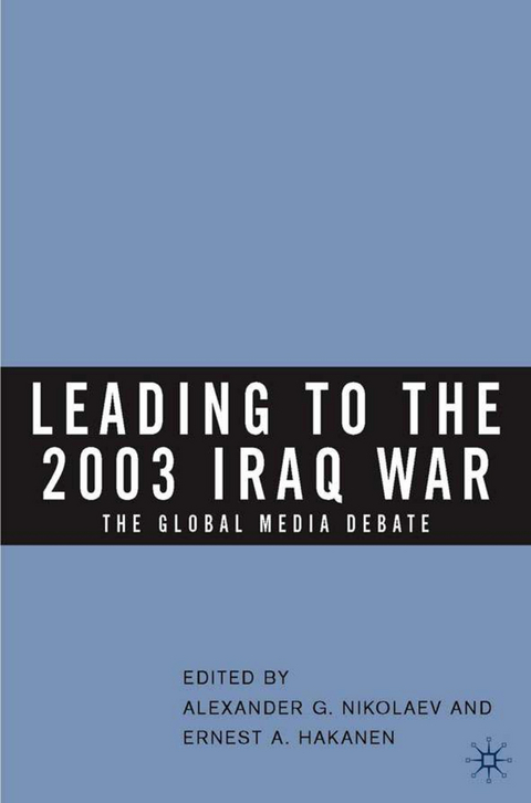 Leading to the 2003 Iraq War - Alexander G. Nikolaev
