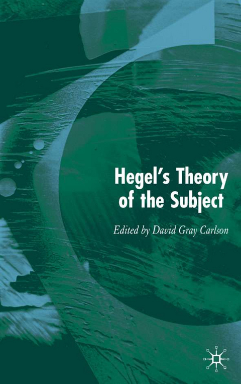 Hegel’s Theory of the Subject - 