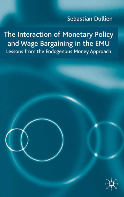 The Interaction of Monetary Policy and Wage Bargaining in the European Monetary Union - S. Dullien