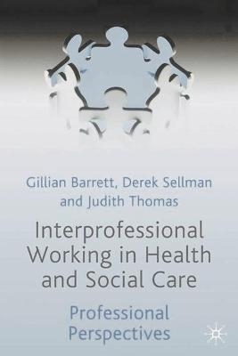 Interprofessional Working in Health and Social Care - 