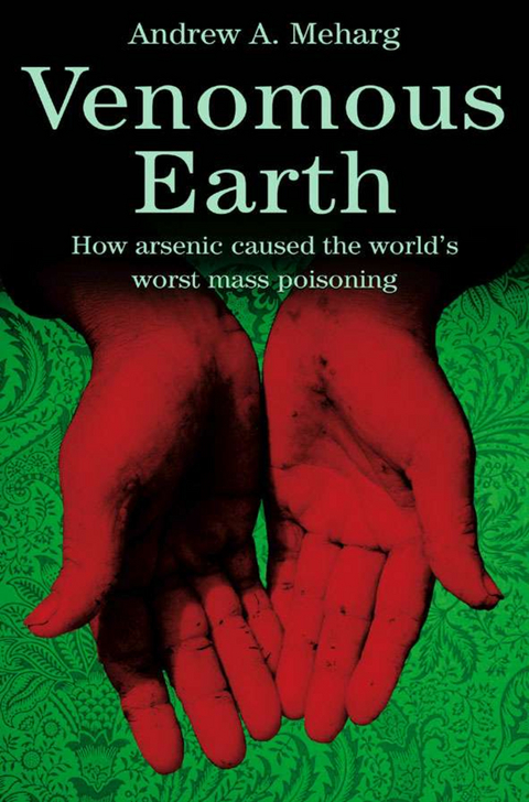 Venomous Earth - A. Meharg