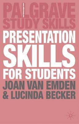 Presentation Skills for Students - Lucinda Becker, Joan Van Emden