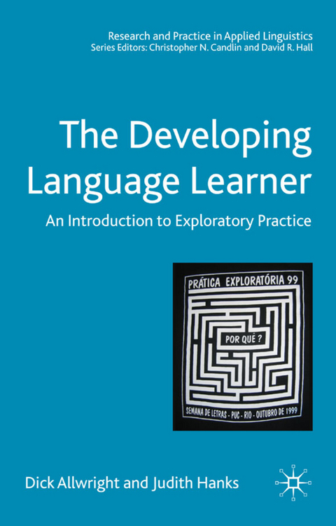 The Developing Language Learner - Dick Allwright, Judith Hanks