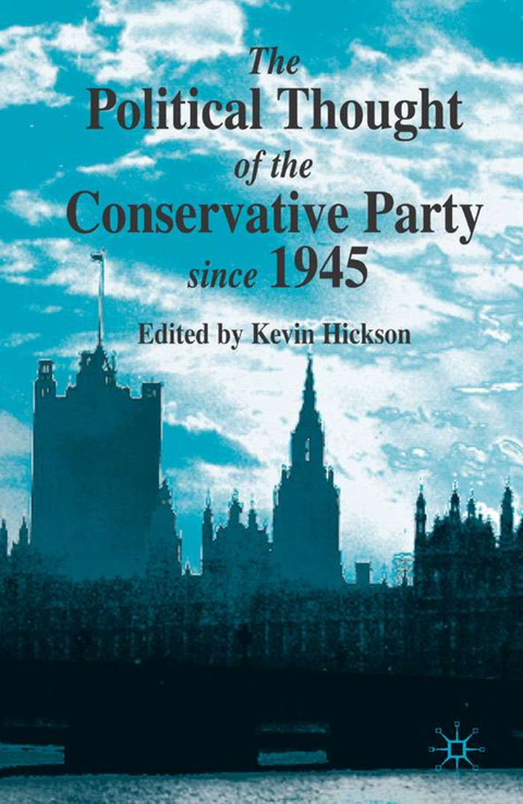 The Political Thought of the Conservative Party since 1945 - 