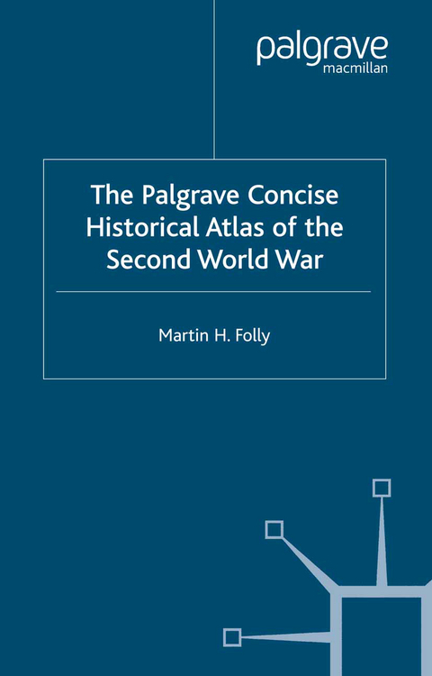 The Palgrave Concise Historical Atlas of World War II - M. Folly