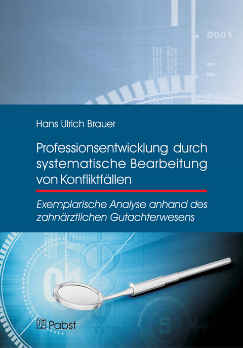 Professionsentwicklung durch systematische Bearbeitung von Konfliktfällen -  Hans Ulrich Brauer