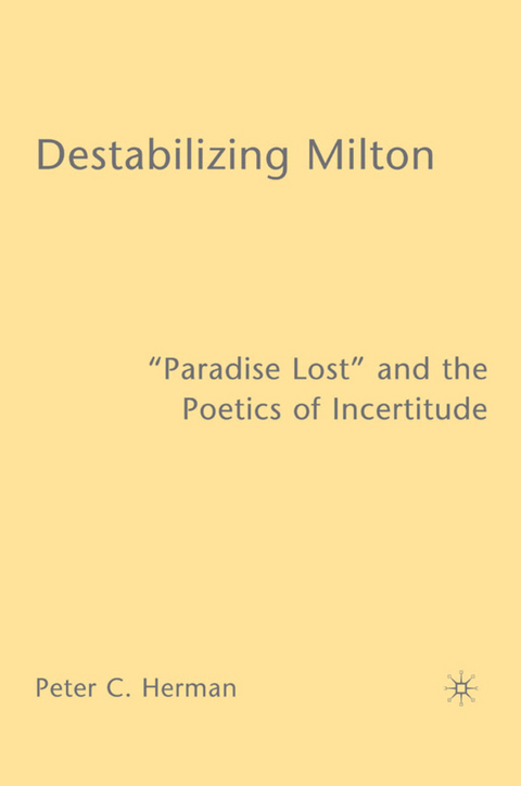 Destabilizing Milton - P. Herman