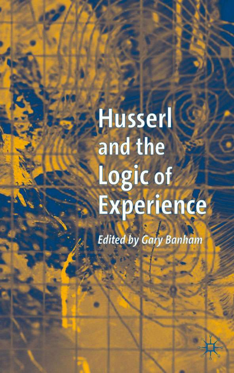 Husserl and the Logic of Experience - 