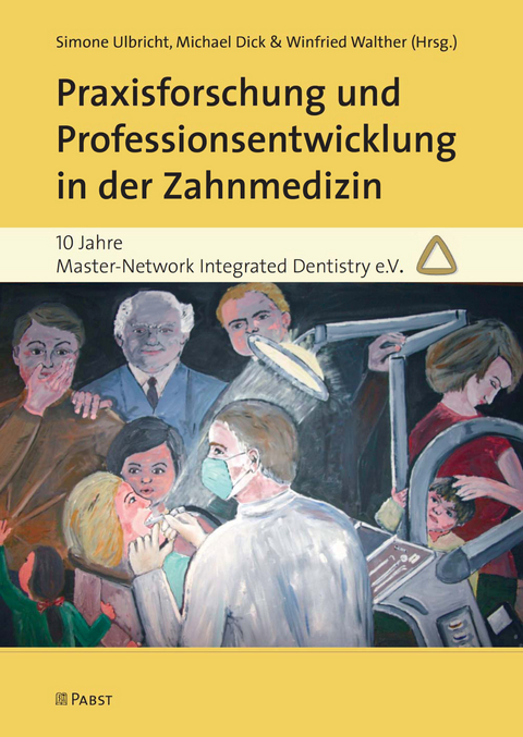 Praxisforschung und Professionsentwicklung in der Zahnmedizin - 